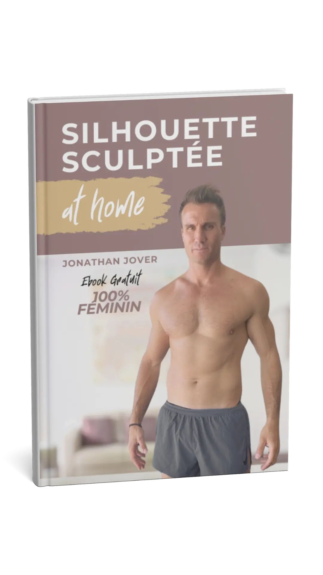 ebook offert par Jonathan Jover pour une silhouette sculptée at home